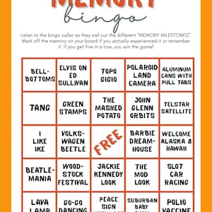 May include: A Memory Bingo game card with an orange border. The title reads Memory Bingo. Below, instructions explain how to play. The grid contains 25 squares with text including Bell-Bottoms, Elvis on Ed Sullivan, Tang, Green Stamps, and Polio Vaccine.