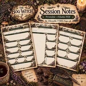 May include: Three printable TTRPG session note pages with dark green botanical borders, featuring sections for session journals, campaign notes, and loose threads. The pages include text headers, lined writing areas, and small icons.