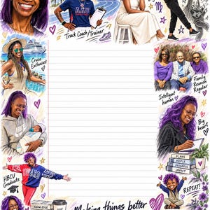 May include: A lined stationery sheet featuring a central blank space surrounded by colorful illustrations of a person with purple hair in various life roles, including track coach, teacher, and family member, with the text Making things better everywhere she goes.