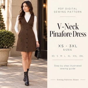 Könnte beinhalten: Ein braunes V-Ausschnitt-Trägerkleid mit durchgehender Knopfleiste vorne, getragen über einem weißen langärmeligen Rollkragenpullover. Der Text lautet: PDF DIGITAL SEWING PATTERN, V-Neck Pinafore Dress, XS - 3XL SIZES, Step by step illustrated sewing guide, Sewing Patterns House.