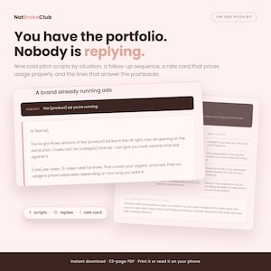 May include: A 23-page digital PDF pitch kit titled NotBrokeClub, featuring dark brown text on a light pink background. It includes nine cold pitch scripts, a follow-up sequence, and a rate card. The document displays sample email templates.