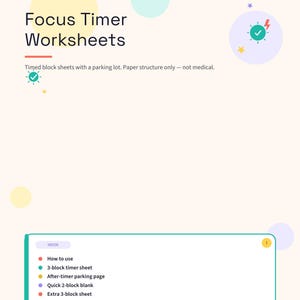 Puede incluir: Documento Focus Timer Worksheets con fondo crema claro, círculos coloridos y estrellas. El texto incluye Quiet Start Press, Set-Work-Park y una lista de contenidos como How to use, 3-block timer sheet y After-timer parking page.