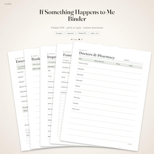 May include: A digital document set titled If Something Happens to Me Binder, featuring fillable PDF pages for organizing personal information, health records, and financial details. The white pages include sections for doctors, pharmacy, and funeral wishes.
