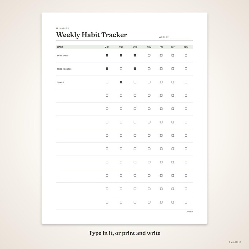 May include: A white weekly habit tracker sheet with black text and grid lines. The header reads Weekly Habit Tracker and includes a space for the week. Rows list habits like Drink water, Read 10 pages, and Stretch with checkboxes for each day.