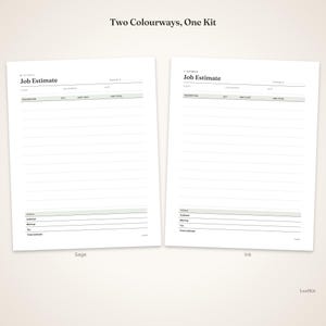 May include: Two white job estimate forms with black text and lines. The top text reads Two Colourways, One Kit. Each form includes fields for client, job address, date, description, quantity, unit cost, line total, subtotal, markup, tax, and total estimate.