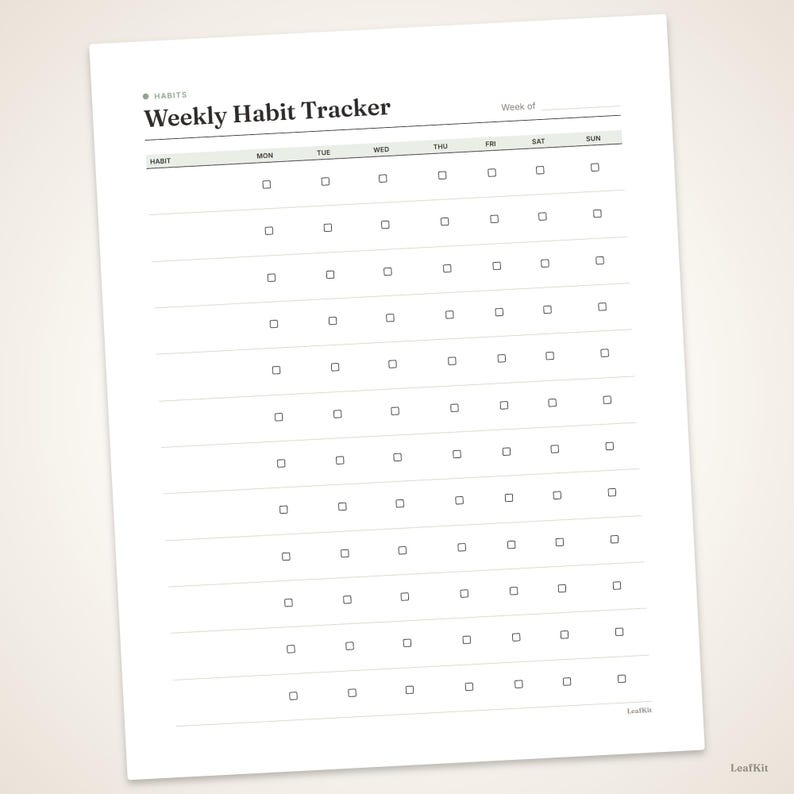 May include: A white paper weekly habit tracker with black text. The header reads Weekly Habit Tracker and Week of. It features a grid with a column for habits and seven columns for days of the week from Monday to Sunday, each with small checkboxes.