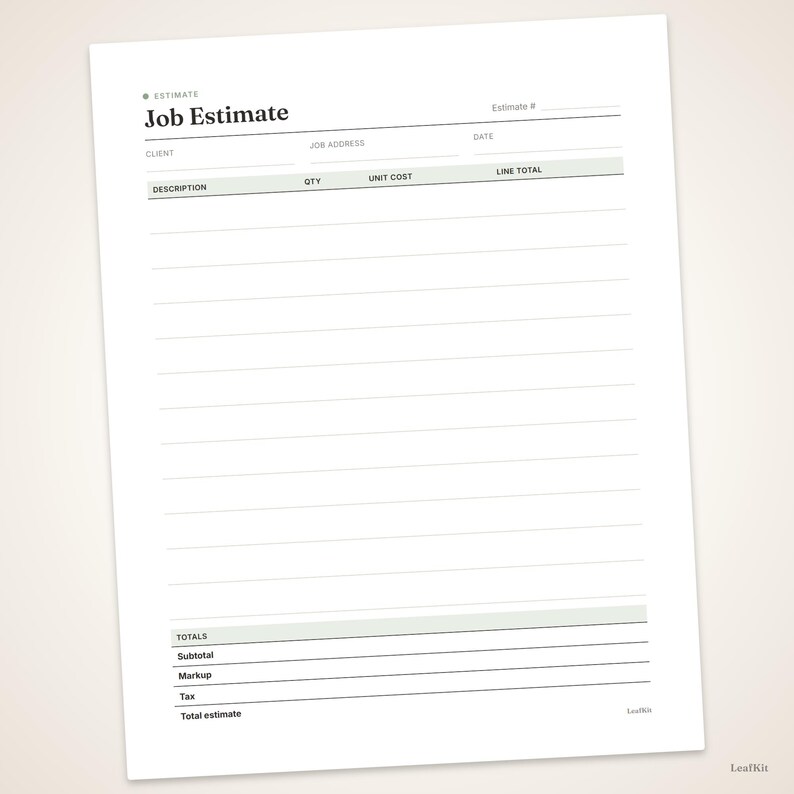 May include: A white job estimate form printed on paper with black text. The header reads Job Estimate and includes fields for client, job address, date, and estimate number. It features a table with columns for description, quantity, unit cost, and line total, plus sections for subtotal, markup, tax, and total estimate.
