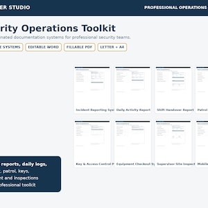 May include: A Security Operations Toolkit featuring eight coordinated documentation systems including incident reporting, daily activity, shift handover, patrol logs, key control, equipment checkout, site inspections, and mobile patrol operations in Word and PDF.