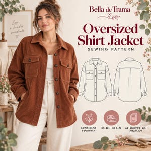 Puede incluir: Un patrón de costura para una sobrecamisa oversize de pana de Bella de Trama. La imagen muestra a una persona con la chaqueta, un dibujo técnico de la parte delantera y trasera, e iconos que indican las tallas XS-3XL, US 0-22 y formatos A4/US Letter/A0/Projector.