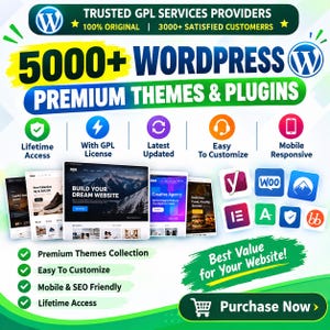 May include: A digital advertisement for 5000+ WordPress premium themes and plugins. The graphic features the WordPress logo, text stating Trusted GPL Services Providers, and icons for lifetime access, licence, updates, customisation, and mobile responsiveness.