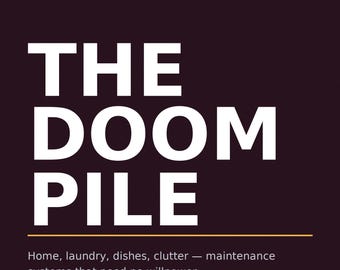 The Doom Pile eBook | ADHD Friendly System for Undone Tasks and Mail | PDF Instant Download
