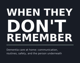 When They Don't Remember eBook | Caregiver Support for Memory Changes | PDF Download