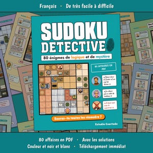 Könnte beinhalten: Ein Sudoku Detective Rätselbuch-Cover in Türkis mit weißem Text Sudoku Detective 80 énigmes de logique et de mystère. Das Cover zeigt ein Gitterrätsel, Charakter-Icons und eine Fingerabdruck-Grafik, umgeben von verschiedenen Rätselseiten.
