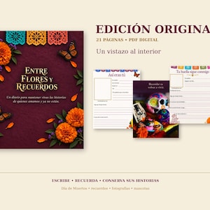 May include: A digital PDF journal titled Entre Flores y Recuerdos with a dark purple cover featuring orange marigold flowers and monarch butterflies. The set includes interior pages with prompts like Así eras tú and Tu huella sigue conmigo.