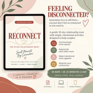 Puede incluir: Una tableta digital muestra una guía de reinicio de relación de 30 días llamada Reconnect con texto que incluye Feeling Disconnected y 30 Days 10-15 Minutes A Day. El diseño presenta formas abstractas suaves en tonos tierra apagados.