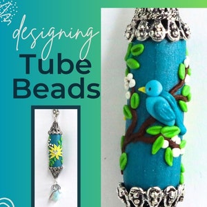 Designing Tube Beads in Polymer Clay-Downloadable VIDEO Tutorial-How to create sculpted scenes that perfectly wrap around cylindrical beads