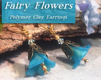 Fairy Flowers Earrings in Polymer Clay-Downloadable VIDEO Tutorial