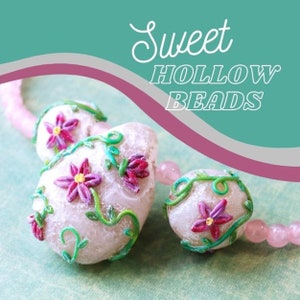 Sweet Hollow Beads In Polymer Clay-Downloadable VIDEO Tutorial