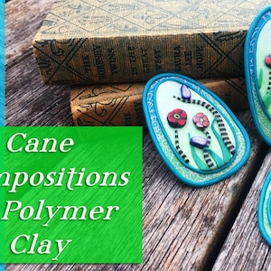 Composing with Canes in Polymer Clay-Downloadable VIDEO Tutorial
