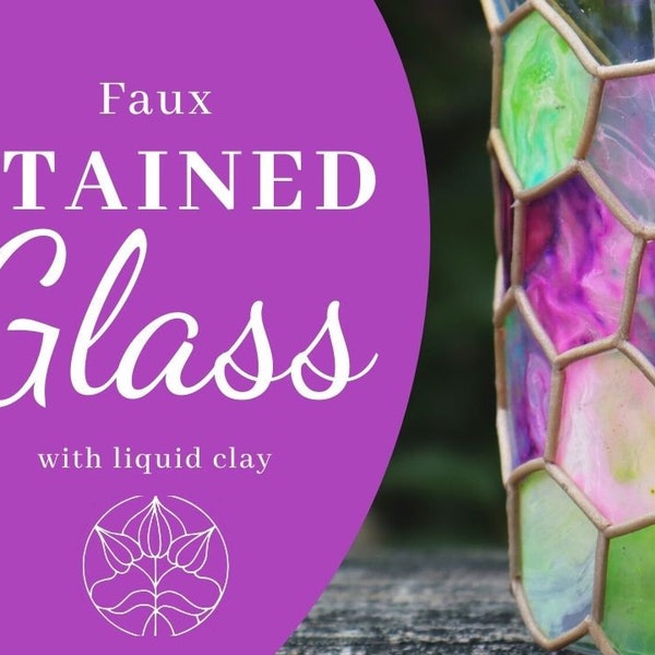 Faux Stained Glass with Liquid Polymer Clay-Downloadable VIDEO Tutorial