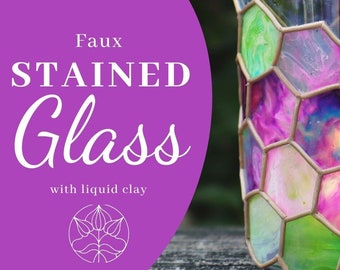 Faux Stained Glass with Liquid Polymer Clay-Downloadable VIDEO Tutorial