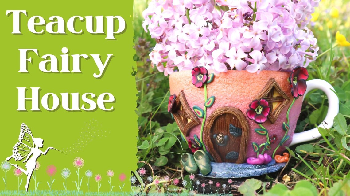 Teacup Fairy House-altered Art in Polymer Clay-downloadable VIDEO ...