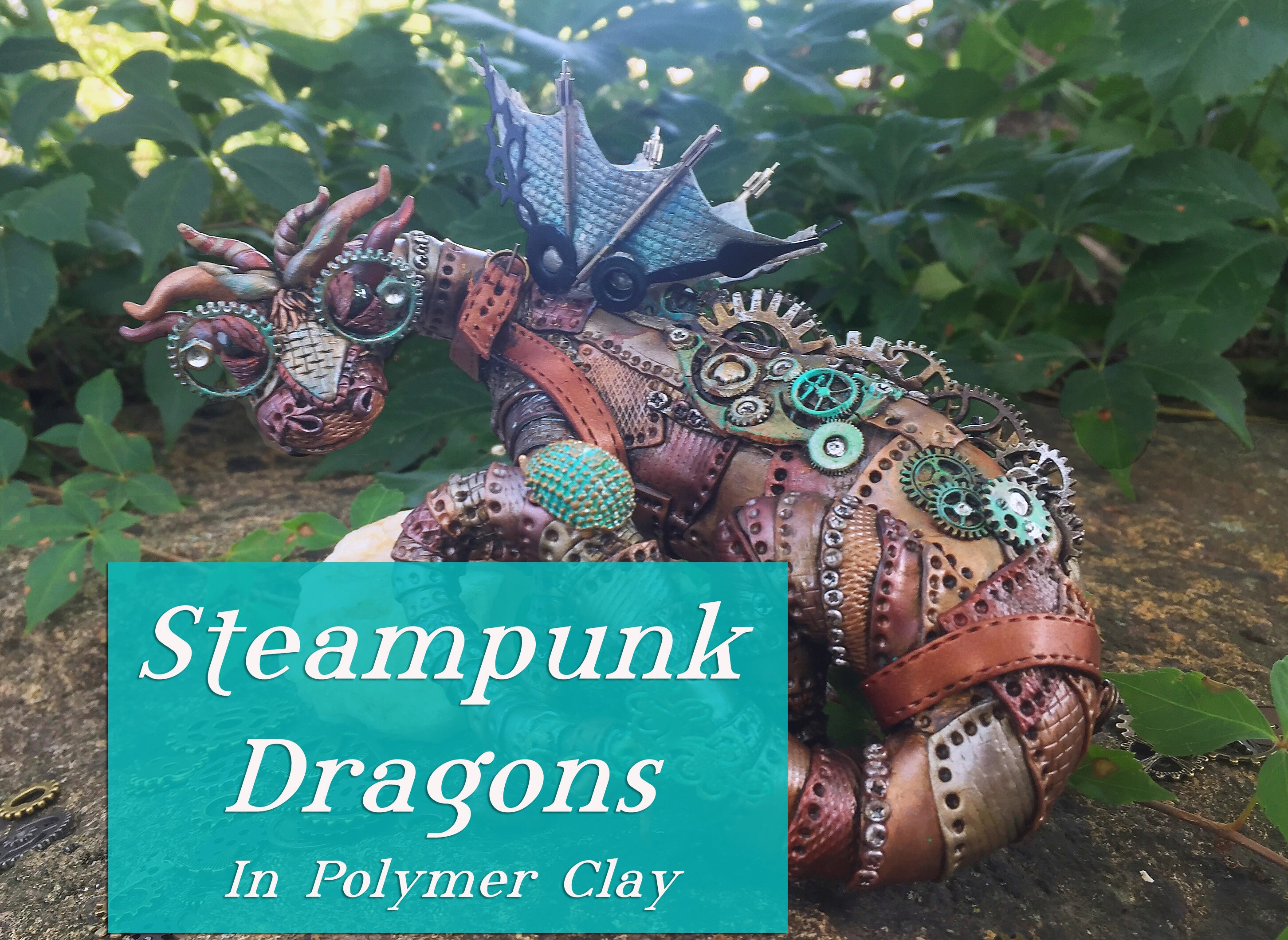 Steampunk Dragons in Polymer Clay - Downloadable VIDEO Tutorial