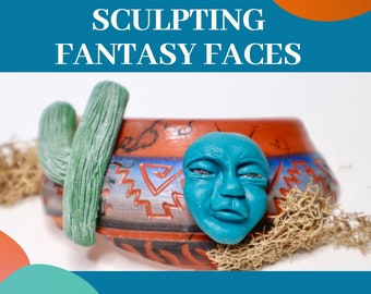 Beginner Sculpting Fantasy Faces in Polymer Clay-Downloadable VIDEO Tutorial