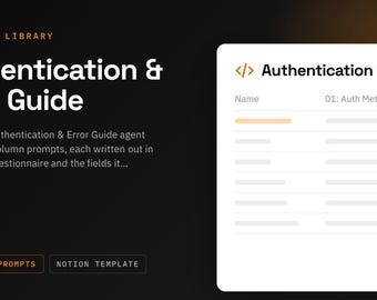 Authentication & Error Guide Notion Template | 11 AI Agent Prompts for API Docs | ChatGPT and Claude Prompt Library