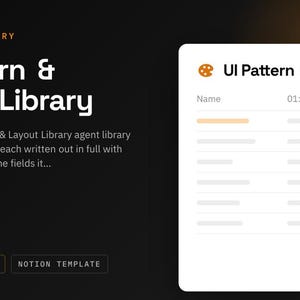 Könnte beinhalten: Eine digitale UI Pattern & Layout Library Notion-Vorlage mit dunklem Hintergrund und weißem Text. Die Anzeige zeigt den Titel Agent Library, UI Pattern & Layout Library sowie eine Vorschaukarte mit einer Tabelle und dem Text UI Pattern & Layout.