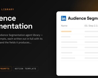Audience Segmentation Notion Template | 14 AI Agent Prompts for LinkedIn | ChatGPT and Claude Prompt Library