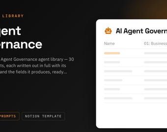 AI Agent Governance Notion Template | 30 AI Agent Prompts for Agents | ChatGPT and Claude Prompt Library
