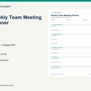 May include: A Weekly Team Meeting Planner document featuring sections for purpose, priorities, discussion agenda, progress, decisions, action plans, and next check-in. The printable, fillable PDF is available in A4 size with dark blue text on a white background.