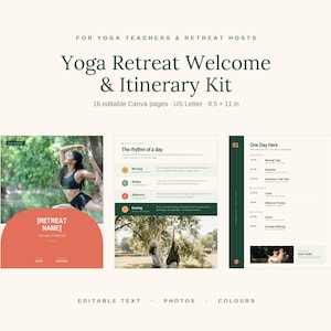 May include: A digital Yoga Retreat Welcome & Itinerary Kit featuring 16 editable Canva pages in 21.59 x 27.94 cm format. The design includes three page layouts with text, photos, and colour blocks, displaying schedules and retreat information.