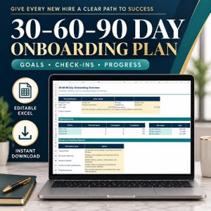 May include: A laptop screen displaying a 30-60-90 day onboarding plan in an Excel spreadsheet format. The document includes sections for plan information, progress by phase, and manager and employee alignment with text in dark blue and white.