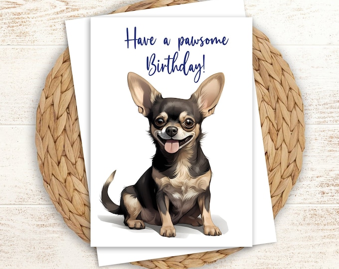 Funny Chihuahua Birthday Card: Pawsome Dog Greeting Card (5x7)