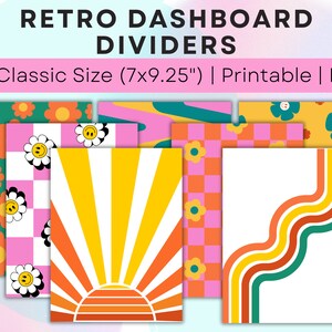 May include: Set of six printable retro dashboard dividers in HP Classic size (7x9.25 inches). The dividers feature a variety of patterns, including a green floral pattern, a pink and white checkered pattern, a yellow and orange sunburst pattern, a pink and orange checkered pattern, a green and orange wavy line pattern, and a yellow floral pattern.