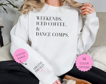 Custom Dance Mom Sweatshirt Dance Competition Iced Coffee Sweatshirt Unisex Sweatshirt Coquette Clothing Custom Sweatshirt Personalized