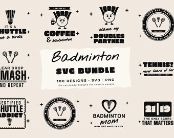 May include: A digital collection of black and white badminton-themed graphic designs featuring shuttlecocks, rackets, and text phrases like Badminton SVG Bundle, It's a Shuttle, Coffee & Badminton, Blame My Doubles Partner, and Certified Shuttle Addict.