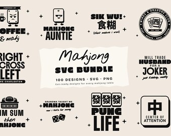 May include: A digital collection of black graphic designs on a light background featuring Mahjong-themed illustrations and text including Coffee & Mahj, Mahjong Auntie, Sik Wu, Winds & Dragons Club, Right Across Left, Will Trade Husband For A Joker, Dim Sum Then Mahjong, Grandma Taught Me Mahjong, Pung Life, and Center Of Attention.