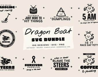 May include: A digital collection of black graphic designs on a light background featuring dragon boat themes. Text includes Dragon Boat SVG BUNDLE, 100 DESIGNS, IT'S CALLED PADDLING NOT ROWING, DRUMMER JUST HERE TO HIT THINGS, and various dragon illustrations.