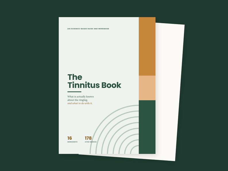 May include: A softcover book titled The Tinnitus Book, an evidence-based guide and workbook. The cover is off-white with dark green text, featuring a vertical color block design in mustard, peach, and dark green, plus gray concentric arcs.
