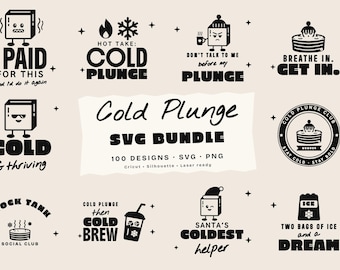 May include: A collection of black graphic designs on a light background featuring various illustrations of ice cubes and tubs with text including Cold Plunge SVG BUNDLE, I PAID FOR THIS, HOT TAKE: COLD PLUNGE, DON'T TALK TO ME, and BREATHE IN. GET IN.