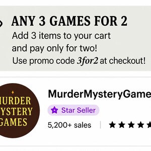 May include: A promotional banner with a black diamond icon and the text ANY 3 GAMES FOR 2, Add 3 items to your cart and pay only for two! Use promo code 3for2 at checkout! Below is a circular logo for MurderMysteryGames with a Star Seller badge.