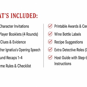May include: A white background with the text "WHAT'S INCLUDED:" in red. The text lists items such as character invitations, player booklets, clues, and a host guide. Each item is marked with a red checkmark.