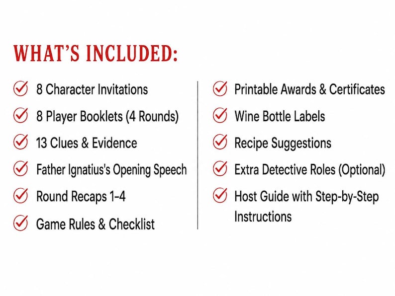 May include: A white background with the text "WHAT'S INCLUDED:" in red. The text lists items such as character invitations, player booklets, clues, and a host guide. Each item is marked with a red checkmark.