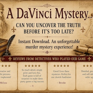 May include: A DaVinci Mystery advertisement with Leonardo da Vinci's portrait, Vitruvian Man, and scrolls. The text reads "Can you uncover the truth before it's too late?" and "Instant Download. An unforgettable murder mystery experience!"