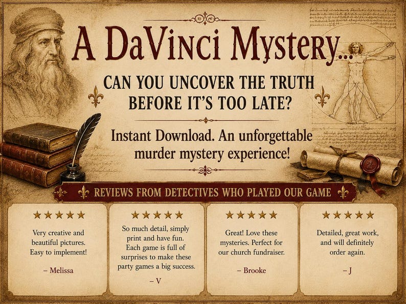 May include: A DaVinci Mystery advertisement with Leonardo da Vinci's portrait, Vitruvian Man, and scrolls. The text reads "Can you uncover the truth before it's too late?" and "Instant Download. An unforgettable murder mystery experience!"