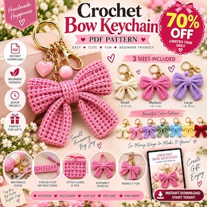 May include: A digital PDF pattern for a crochet bow keychain, featuring a large pink crocheted bow with a gold keyring, heart charm, and bead. The image displays three sizes, colour variations, and step-by-step crafting instructions.