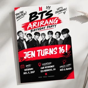 May include: A rectangular birthday party invitation card featuring a black and white photograph of the seven members of BTS. The design includes bold red brushstroke accents, the text BTS ARIRANG BIRTHDAY PARTY, and JEN TURNS 16! with event details.